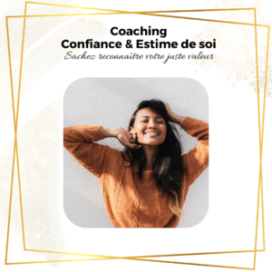 Coaching confiance et estime de soi